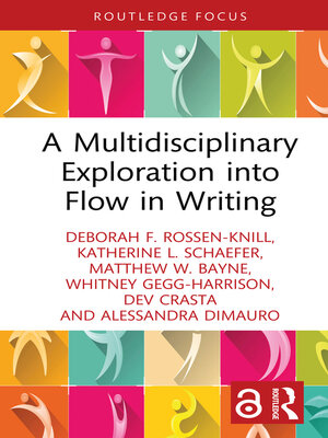 cover image of A Multidisciplinary Exploration into Flow in Writing